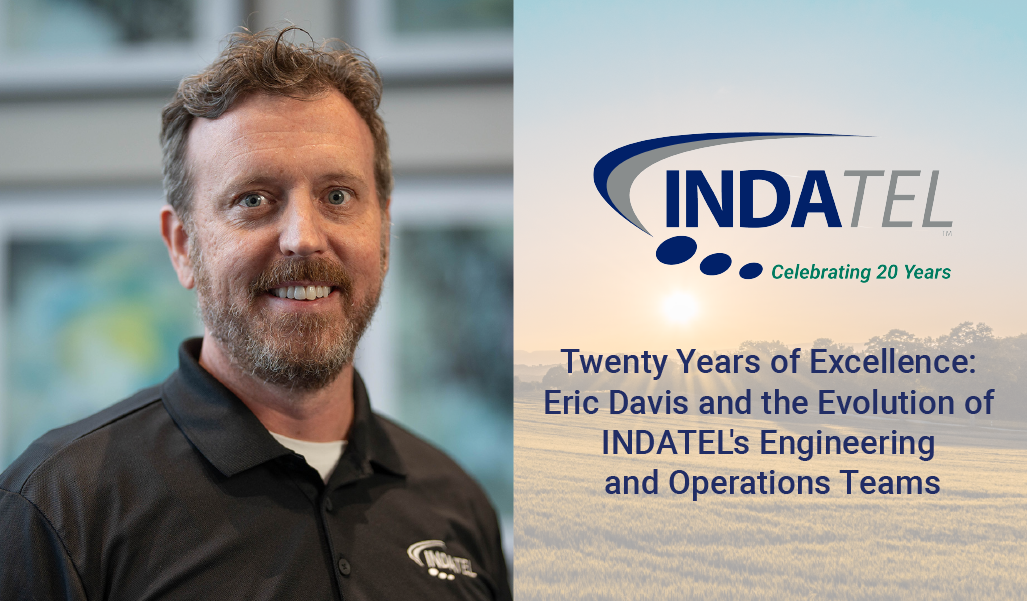 Twenty Years of Excellence: Eric Davis and the Evolution of INDATEL’s Engineering and Operations Teams image